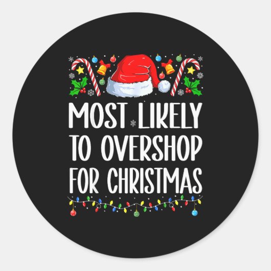 Most Likely To Overshop For Christmas Christmas Pa Ronde Sticker (Voorkant)