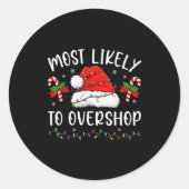 Most Likely To Overshop Shopng Family Matching Chr Ronde Sticker (Voorkant)