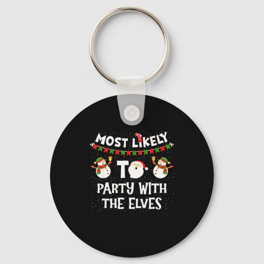 Most Likely To Party With The Elves Family Snowman Sleutelhanger (Voorkant)