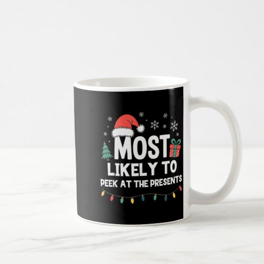 Most Likely To Peek At The Christmas Funny Xmas  Koffiemok (Rechts)