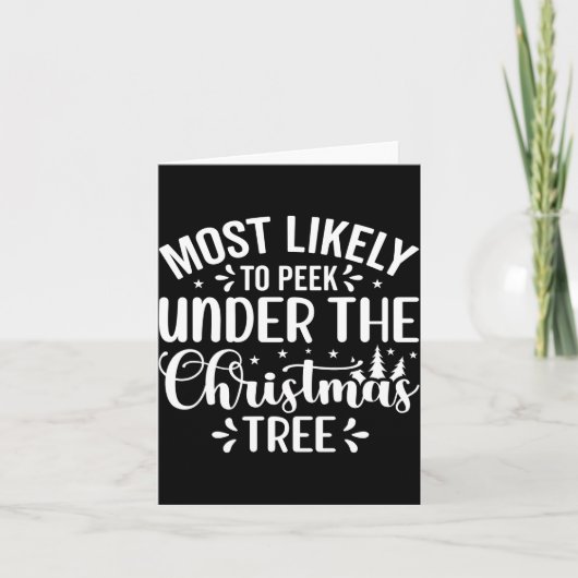 Most Likely To Peek Under The Tree Kaart (Voorkant)
