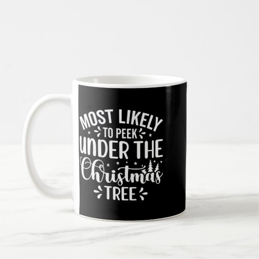 Most Likely To Peek Under The Tree Koffiemok (Links)
