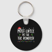 Most Likely To Pet The Reindeer Christmas Matching Sleutelhanger (Voorkant)