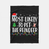 Most Likely To Pet The Reindeer Family Matching Ch Fleece Deken (Voorkant)