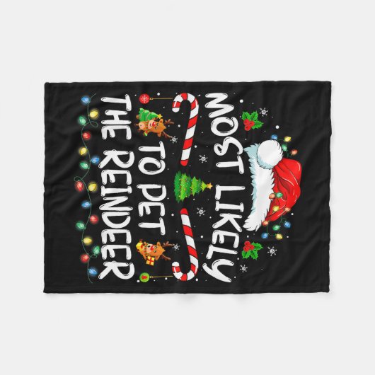 Most Likely To Pet The Reindeer Funny Christmas  Fleece Deken (Voorkant (Horizontaal))