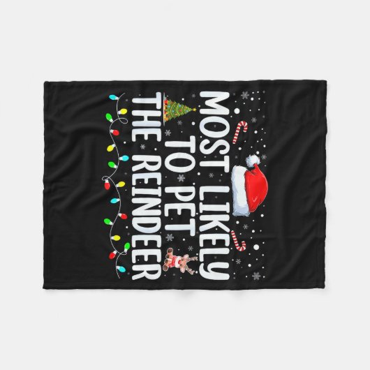 Most Likely To Pet The Reindeer Funny Family Chris Fleece Deken (Voorkant (Horizontaal))