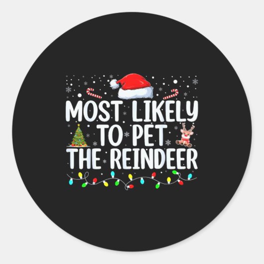 Most Likely To Pet The Reindeer Funny Family Chris Ronde Sticker (Voorkant)