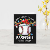 Most Likely To Play Baseball With Santa Christmas Kaart (Gele Bloem)