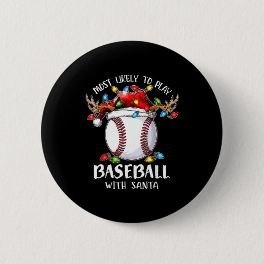 Most Likely To Play Baseball With Santa Christmas Ronde Button 5,7 Cm (Voorkant)