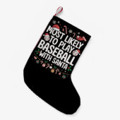 Most Likely To Play Baseball With Santa Family  Kleine Kerstsok (Voorkant (Hangend))
