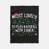 Most Likely To Play Baseball With Santa Matching C Fleece Deken (Voorkant)