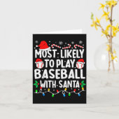 Most Likely To Play Baseball With Santa Matching C Kaart (Gele Bloem)