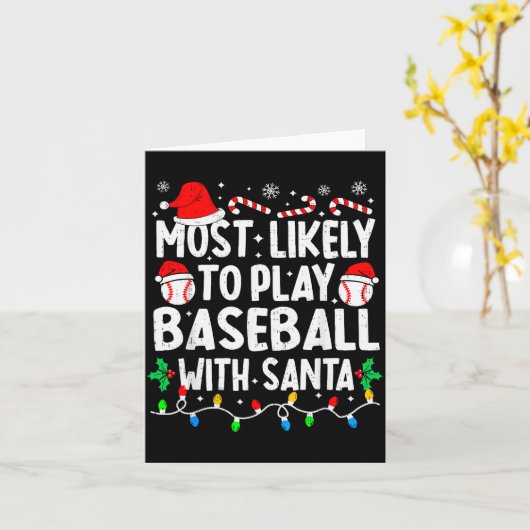 Most Likely To Play Baseball With Santa Matching C Kaart (Gele Bloem)