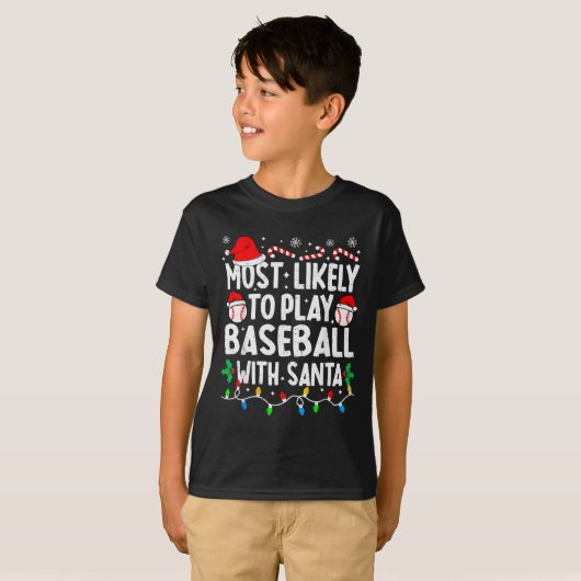 Most Likely To Play Baseball With Santa Matching C T-shirt (Voorkant volledig)