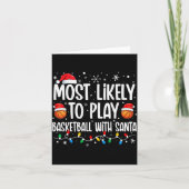 Most Likely To Play Basketball With Santa Christma Kaart (Voorkant)