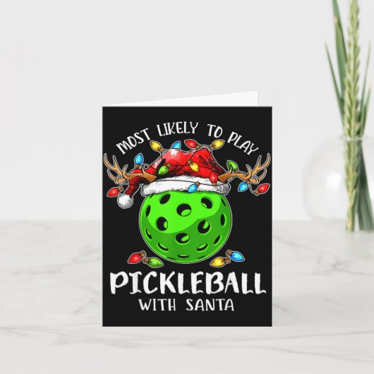 Most Likely To Play Ckleball With Santa Christmas  Kaart (Voorkant)