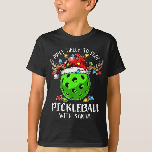 Most Likely To Play Ckleball With Santa Christmas  T-shirt (Voorkant)