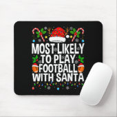 Most Likely To Play Football With Santa Christmas Muismat (Met muis)
