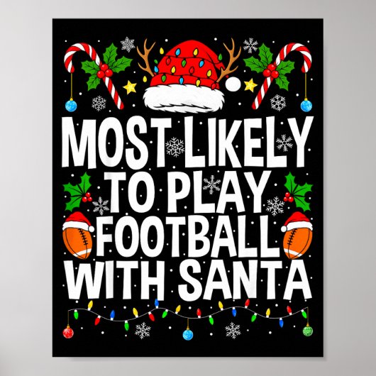 Most Likely To Play Football With Santa Christmas Poster (Voorkant)