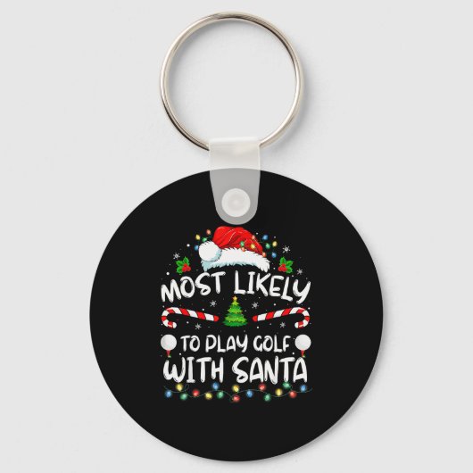 Most Likely To Play Golf With Santa Family Christm Sleutelhanger (Voorkant)