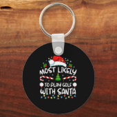 Most Likely To Play Golf With Santa Family Christm Sleutelhanger (Voorkant)