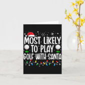 Most Likely To Play Golf With Santa Funny Family C Kaart (Gele Bloem)