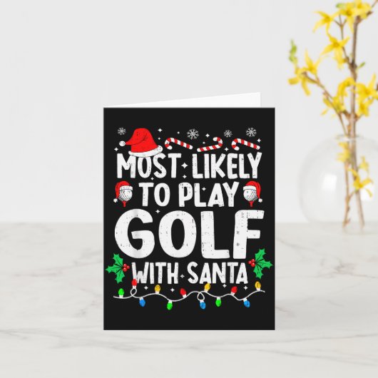 Most Likely To Play Golf With Santa Funny Matching Kaart (Gele Bloem)