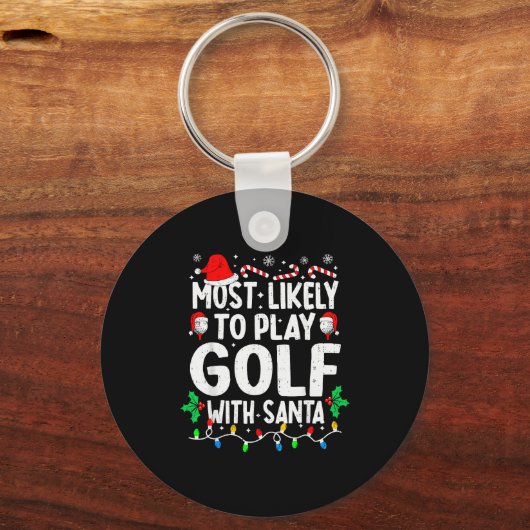 Most Likely To Play Golf With Santa Funny Matching Sleutelhanger (Voorkant)