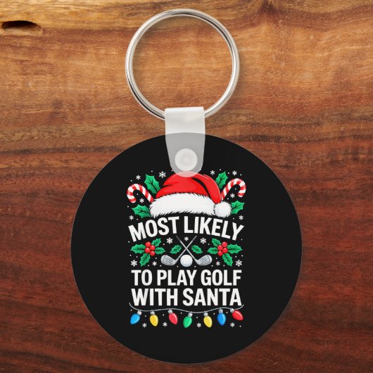 Most Likely To Play Golf With Santa Shirt Family C Sleutelhanger (Voorkant)