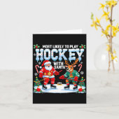 Most Likely To Play Hockey With Santa Christmas  Kaart (Gele Bloem)