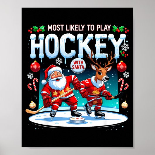Most Likely To Play Hockey With Santa Christmas  Poster (Voorkant)