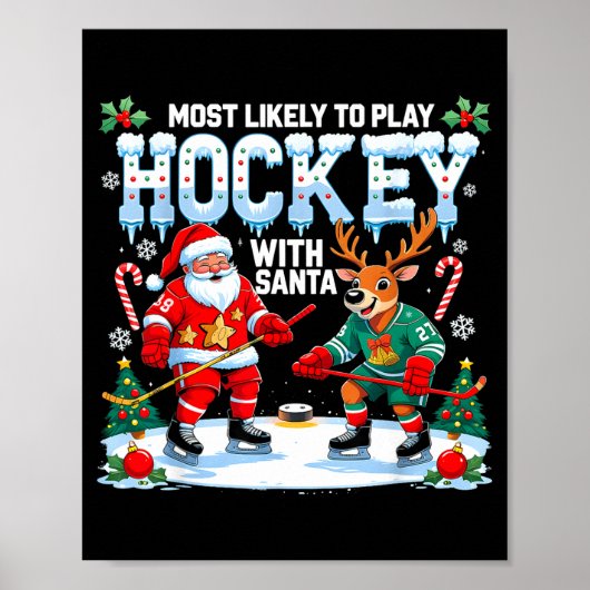 Most Likely To Play Hockey With Santa Christmas  Poster (Voorkant)