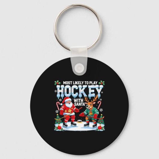 Most Likely To Play Hockey With Santa Christmas Sleutelhanger (Voorkant)