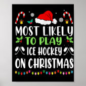 Most Likely To Play Ice Hockey With Santa Family C Poster (Voorkant)