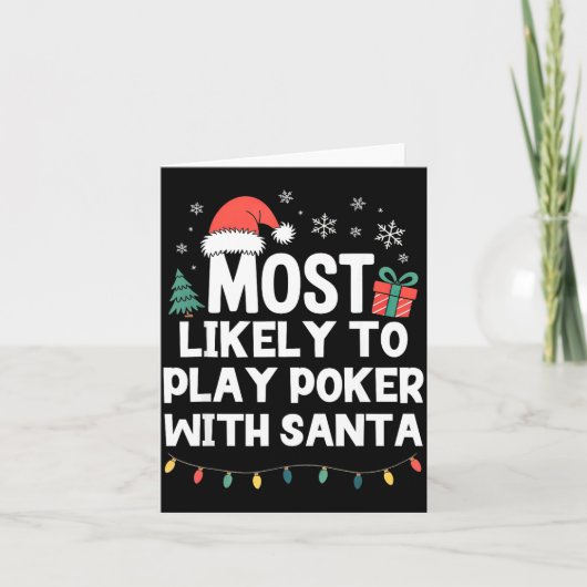 Most Likely To Play Ker With Santa Christmas Funny Kaart (Voorkant)