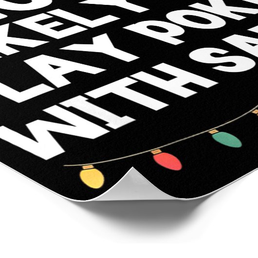 Most Likely To Play Ker With Santa Christmas Funny Poster (Hoek)