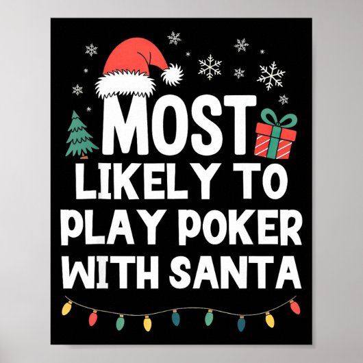 Most Likely To Play Ker With Santa Christmas Funny Poster (Voorkant)