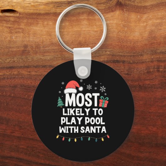 Most Likely To Play Ol With Santa Christmas Funny Sleutelhanger (Voorkant)