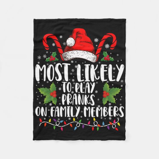 Most Likely To Play Pranks On Family Members Xmas  Fleece Deken (Voorkant)