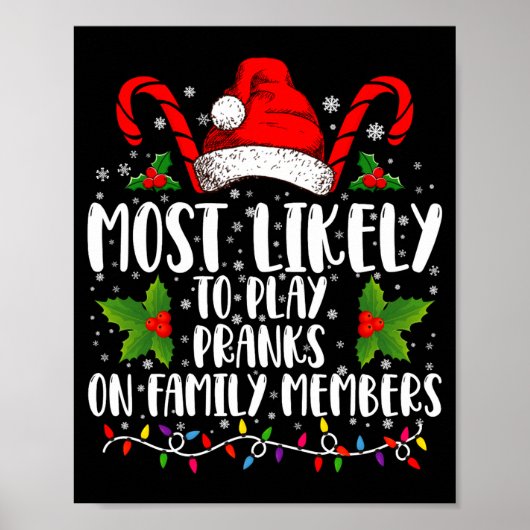 Most Likely To Play Pranks On Family Members Xmas  Poster (Voorkant)