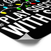 Most Likely To Play Soccer With Santa Christmas Fa Poster (Hoek)