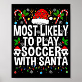 Most Likely To Play Soccer With Santa Funny Christ Poster (Voorkant)