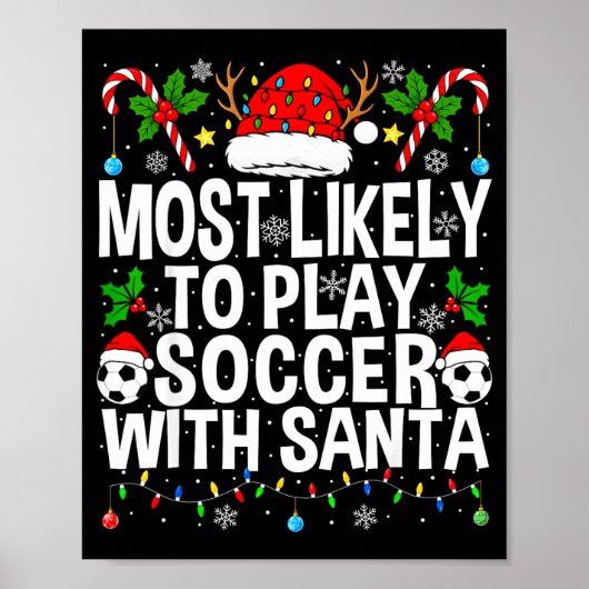 Most Likely To Play Soccer With Santa Funny Christ Poster (Voorkant)