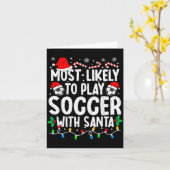Most Likely To Play Soccer With Santa Matching Chr Kaart (Gele Bloem)