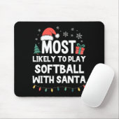 Most Likely To Play Softball With Santa Christmas  Muismat (Met muis)