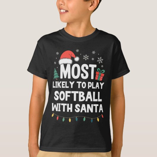 Most Likely To Play Softball With Santa Christmas T-shirt (Voorkant)