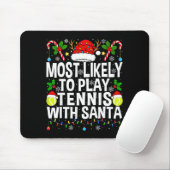 Most Likely To Play Tennis With Santa Funny Christ Muismat (Met muis)
