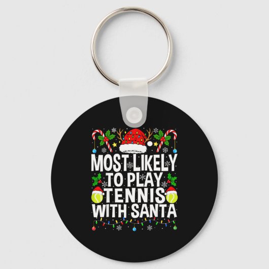 Most Likely To Play Tennis With Santa Funny Christ Sleutelhanger (Voorkant)