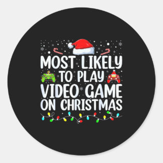 Most Likely To Play Video Game On Christmas Santa  Ronde Sticker