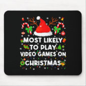 Most Likely To Play Video Game On Pjs Christmas Xm Muismat (Voorkant)